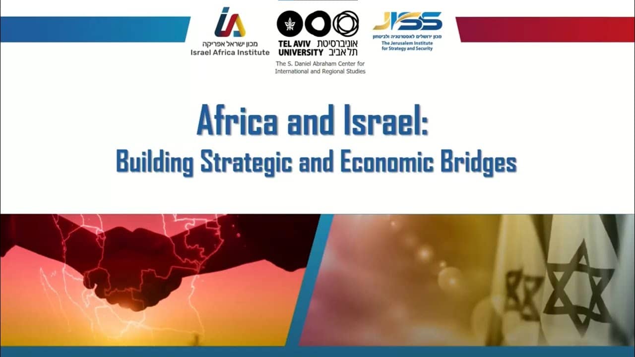"Africa and Israel: Building Strategic and Economic Bridges"